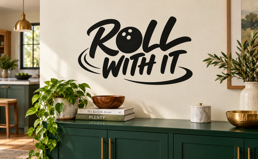 Roll With It vinyl wall decal, black script lettering