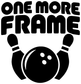 Bowling pin vinyl decal with bold 'ONE MORE FRAME' lettering