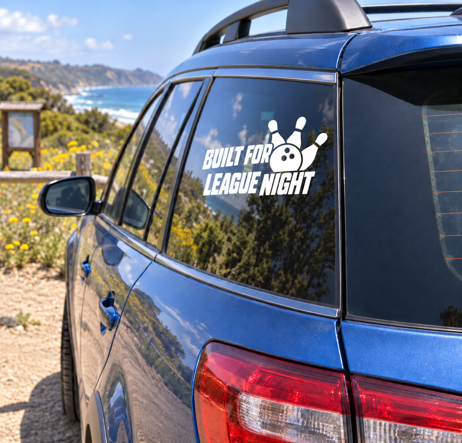 Bowling-themed vinyl decal on car window: black “BUILT FOR LEAGUE NIGHT” with bowling pin icon