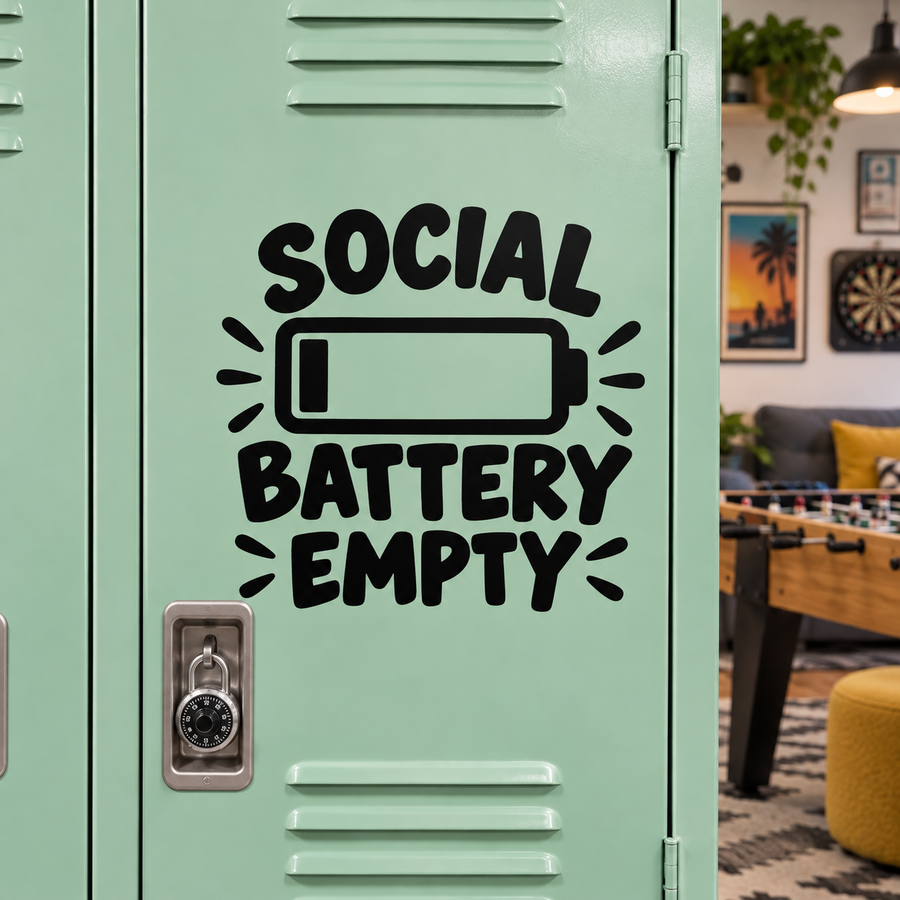 Vinyl decal with black “SOCIAL BATTERY EMPTY” text and battery icon on door