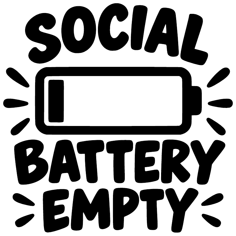 Vinyl decal close-up with bold “SOCIAL BATTERY EMPTY” lettering and battery icon
