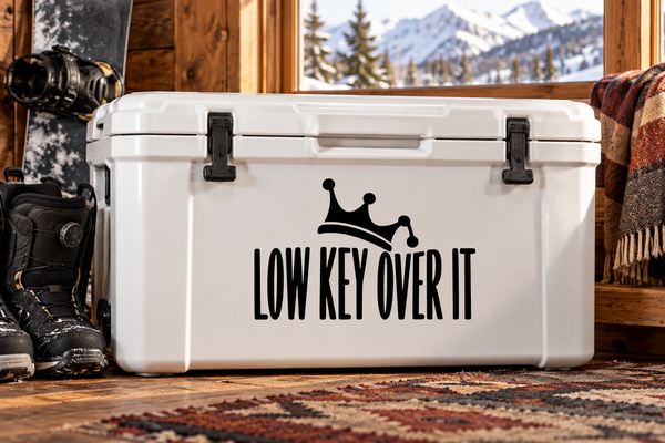 Vinyl decal: black crown icon over "LOW KEY OVER IT" lettering