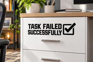 Vinyl decal: 'TASK FAILED SUCCESSFULLY' with checkmark, BruhCX025