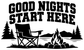 Vinyl decal design: bold 'Good Nights Start Here' text with chair, campfire, pine trees