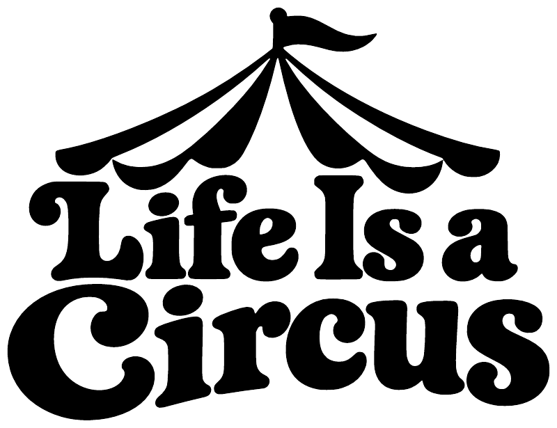 Life Is a Circus vinyl wall decal, black lettering with circus tent and banner design.