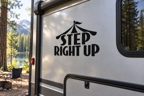 Step Right Up vinyl decal with black circus tent icon and bold text on a vehicle panel