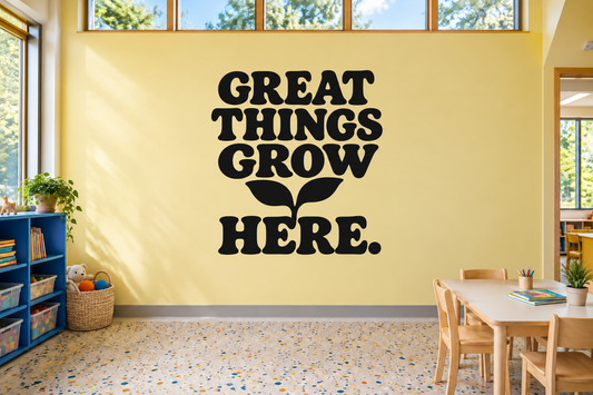 Classroom vinyl wall decal reading “Great Things Grow Here” with sprout icon