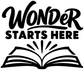Large black vinyl decal reading “Wonder Starts Here” with open book graphic.