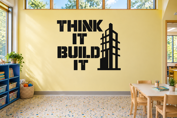 Black vinyl wall decal: “Think It Build It” with building graphic