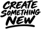 Vinyl decal close-up: black 'CREATE SOMETHING NEW' quote