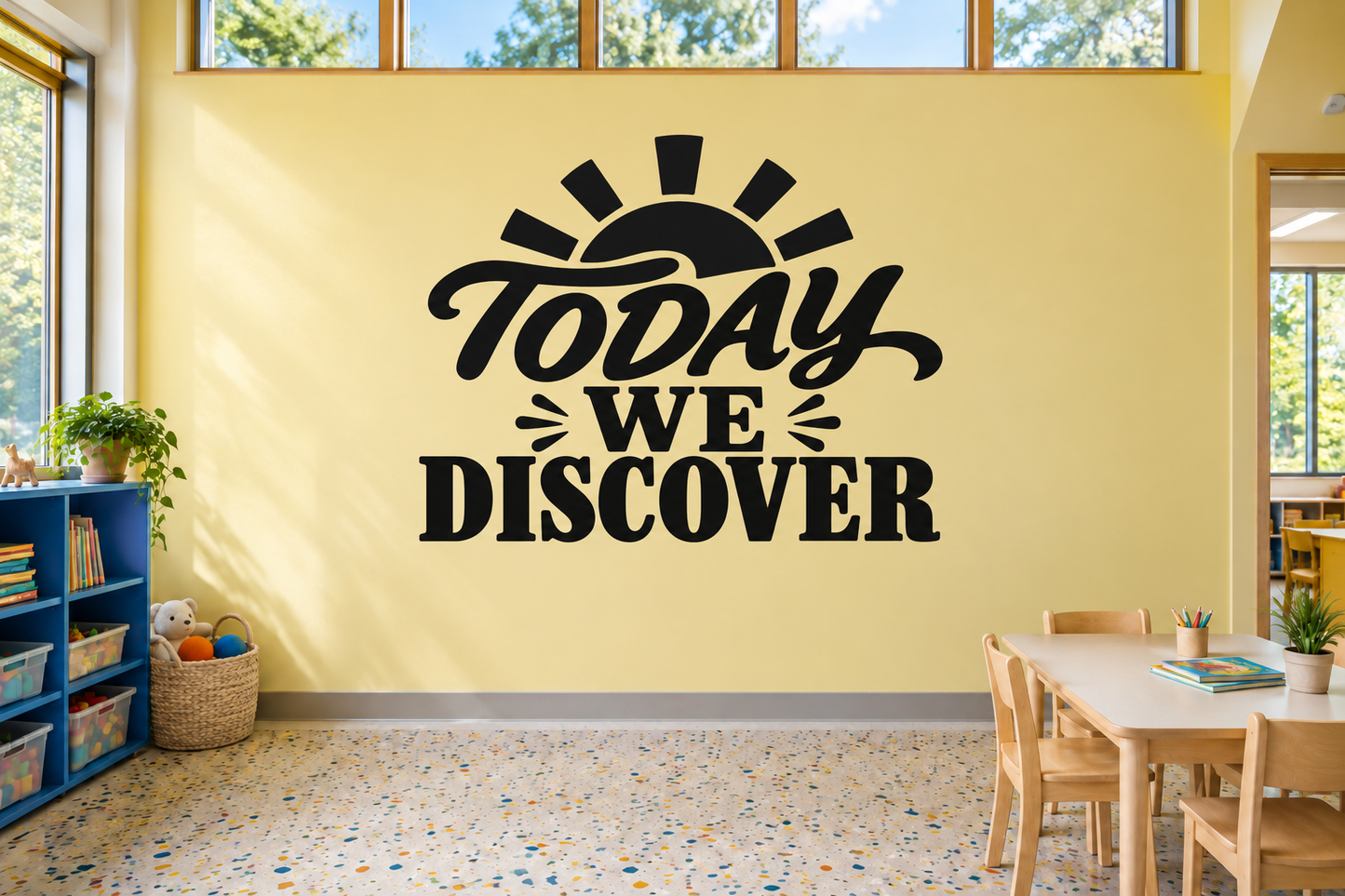 Classroom vinyl decal with black sunburst and text: Today We Discover