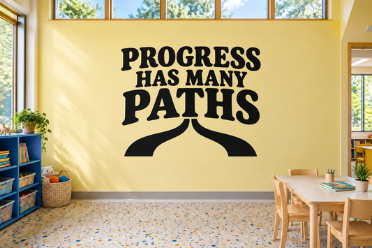 Classroom quote vinyl decal with “PROGRESS HAS MANY PATHS” black lettering