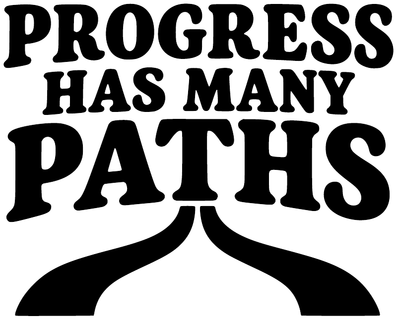 Close-up of “PROGRESS HAS MANY PATHS” vinyl decal text in bold black