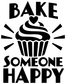 Vinyl wall decal with black 'BAKE SOMEONE HAPPY' lettering and cupcake icon with rays