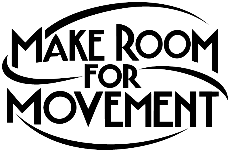 Vinyl wall decal with black “Make Room for Movement” script lettering