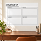 White dry-erase huddle board with HUDDLE UP title and four labeled write-in boxes