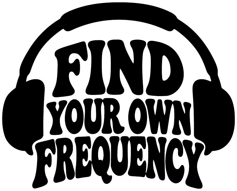 Vinyl decal closeup: black headphones with white text FIND YOUR OWN FREQUENCY