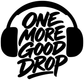 Vinyl decal featuring black headphones and white “ONE MORE GOOD DROP” lettering