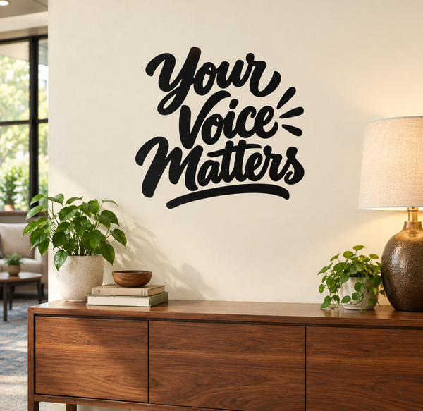 Vinyl decal with bold black script reading 'Your Voice Matters'