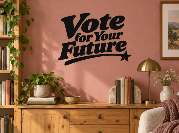 Black vinyl decal reading “Vote for Your Future” with a star accent.