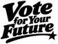Close-up black vinyl decal text: “Vote for Your Future” with star.