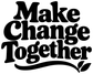 Vinyl wall decal reading 'Make Change Together' in bold black lettering