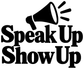 Vinyl decal close-up: black Speak Up Show Up lettering with megaphone symbol