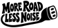 Black-and-white vinyl decal reading 'MORE ROAD LESS NOISE' with icon
