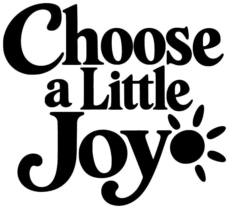 Vinyl decal "Choose a Little Joy" in bold lettering with sparkle sun icon