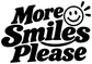 Vinyl decal “More Smiles Please” black lettering with a smiley face and sparkle lines