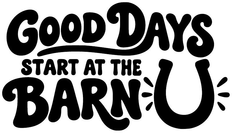 Black "Good Days Start at the Barn" vinyl decal with barn-U icon