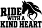 Vinyl decal close-up: 'Ride with a Kind Heart' text with black horse head and heart.
