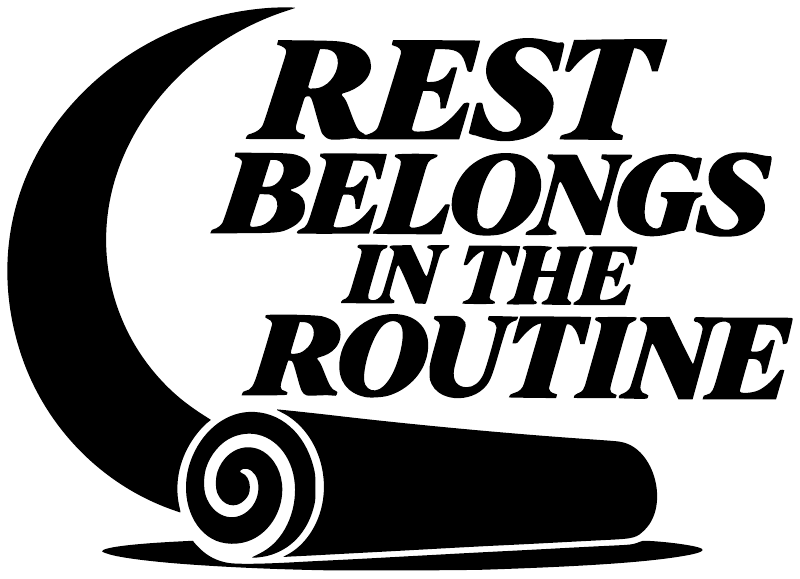 Vinyl decal graphic: 'REST BELONGS IN THE ROUTINE' with banner and swirl icon