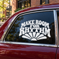White “MAKE ROOM FOR RHYTHM” vinyl decal with black sunburst on a window