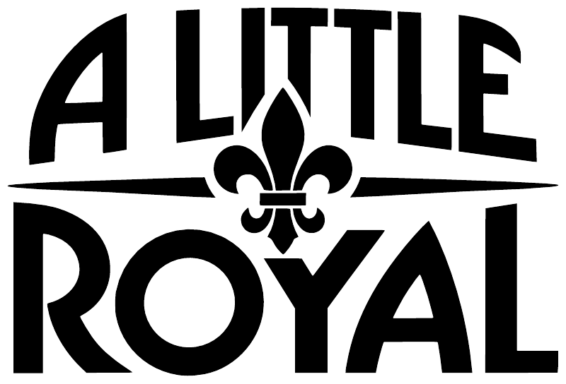 Black vinyl decal with "A LITTLE ROYAL" lettering and fleur-de-lis emblem