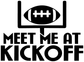 Black-and-white vinyl decal with football icon and “MEET ME AT KICKOFF” lettering