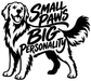 Black golden retriever vinyl decal with 'Small Paws Big Personality' lettering