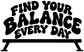 Black “Find Your Balance Every Day” vinyl decal with bench graphic