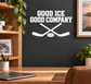 Hockey vinyl decal: 'GOOD ICE GOOD COMPANY' with crossed sticks and puck