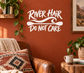 River Hair Do Not Care vinyl decal, white lettering on orange background