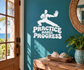 White kung fu vinyl decal: kneeling practice silhouette with 'PRACTICE MAKES PROGRESS'