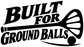 Black “BUILT FOR GROUND BALLS” vinyl decal with lacrosse stick graphic