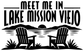 Black vinyl decal lettering 'Meet Me In Lake Mission Viejo' with chairs and horizon graphic