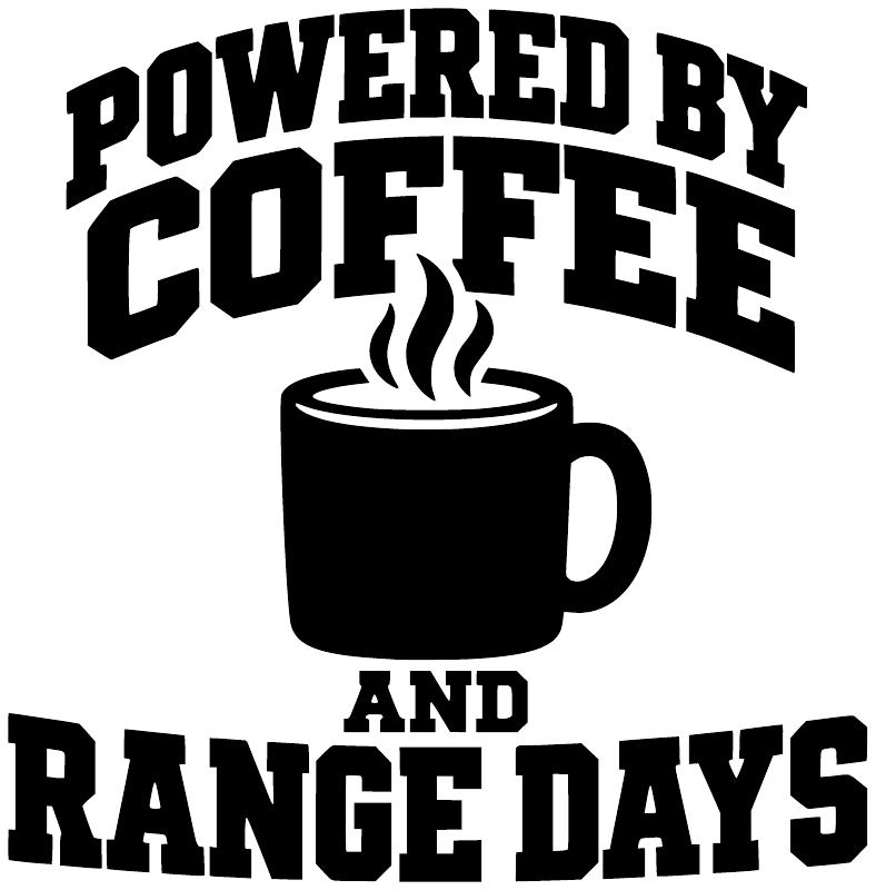 Powered by Coffee and Range Days vinyl decal with large black text and coffee cup icon