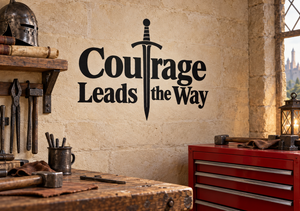 Vinyl wall decal reading 'Courage Leads the Way' with sword icon