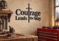 Vinyl wall decal reading 'Courage Leads the Way' with sword icon