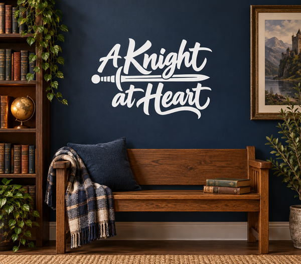 Vinyl wall decal: A Knight at Heart script with sword graphic