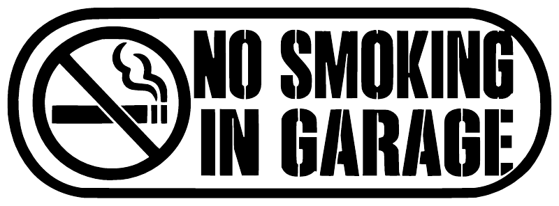 Close-up pill-shaped vinyl decal: No Smoking in Garage with cigarette symbol and slash