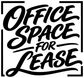 Vinyl decal with bold black Office Space for Lease lettering on white background