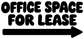 Directional vinyl decal 'Office Space for Lease' in bold black with right arrow